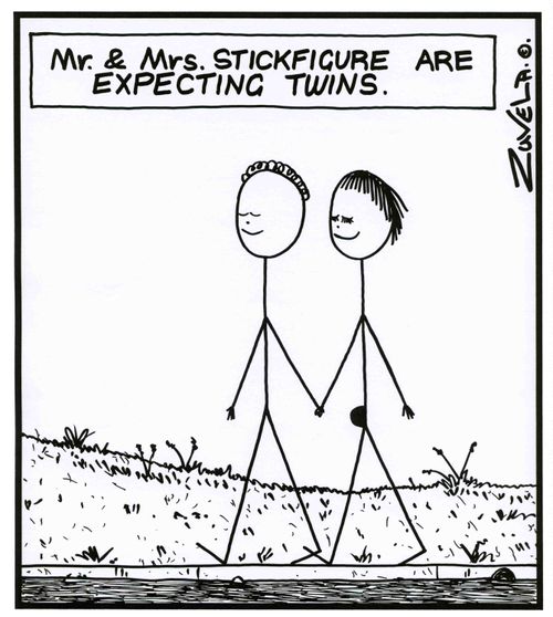 Mr. & Mrs. Stickfigure are expecting twins.
