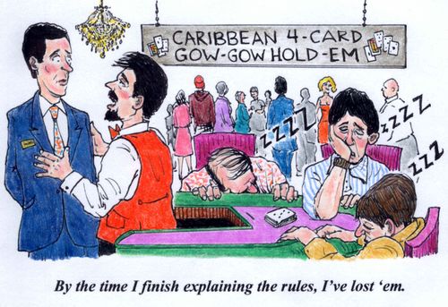 'By the time I finish explaining the rules, I've lost 'em.'