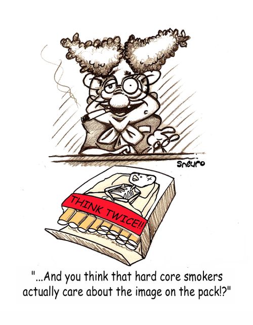 And you think that hard core smokers actually care about the image on the pack?