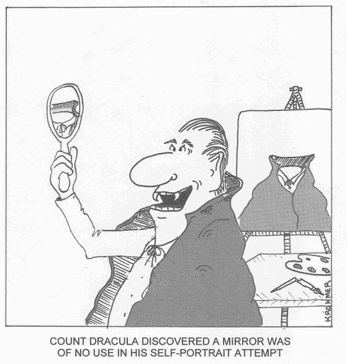 Count Dracula discovered a mirror was of no use in his self-portrait attempt.