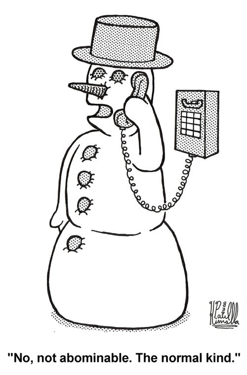'No, not abominable. The normal kind.'