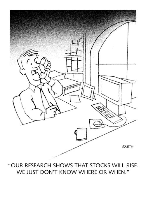 'Our research shows that stocks will rise. We just don't know where or when.'