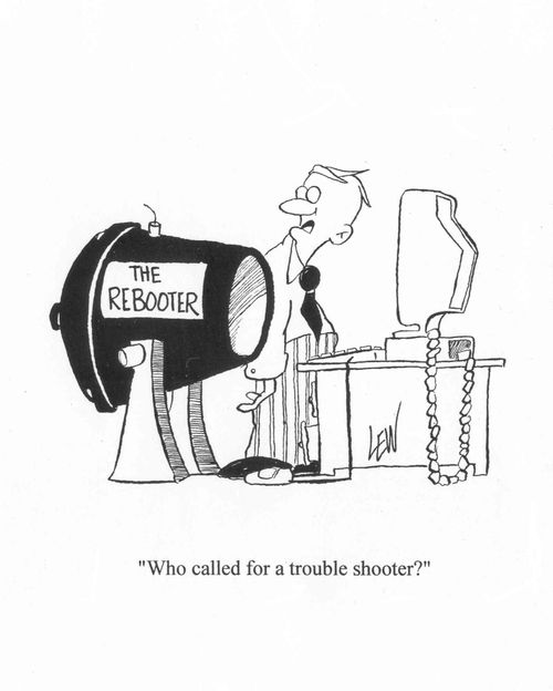 'Who called for a trouble shooter?'