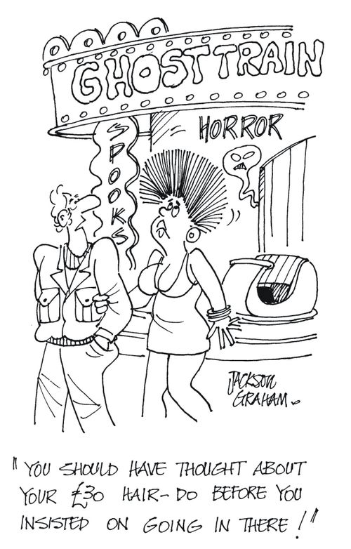 'You should have thought about your ?30 hair-do before you insisted going in there !'