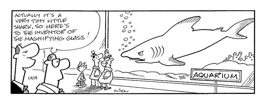 "Actually it's a very tiny little shark, so here's to the inventor of the magnifying glass!"