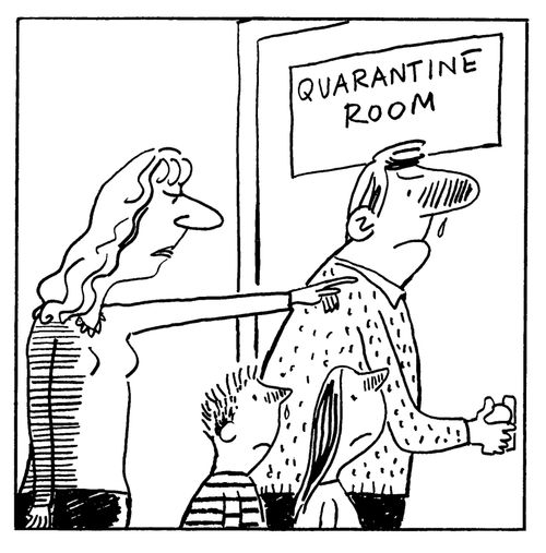 Cold quarantine.