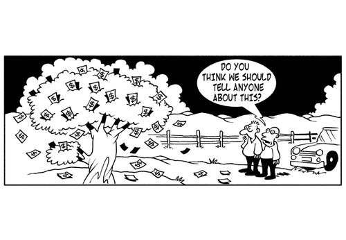 'Do you think we should tell anyone about this?' The discovery that money actually does grow on trees.