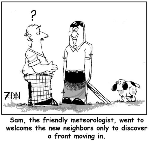 Sam, the friendly meteorologist, went to welcome the new neighbors only to discover a front moving in.