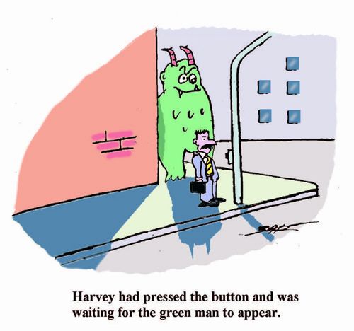 Harvey had pressed the button and was waiting for the green man to appear.