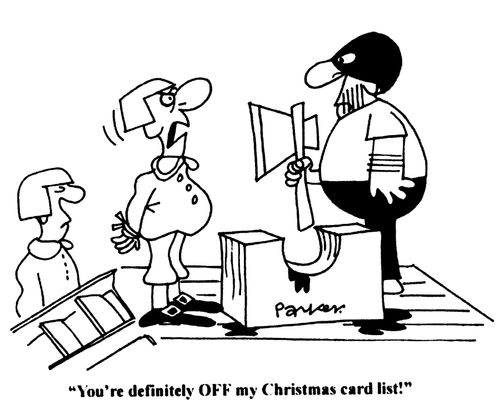 'You're definitely OFF my Christmas card list!'