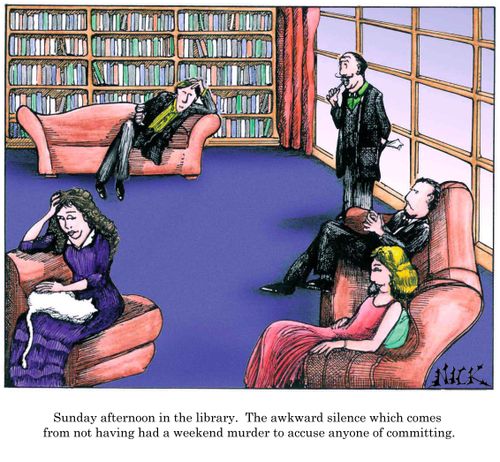 Sunday afternoon in the library. The awkward science which comes from not having had a weekend murder to accuse anyone of committing.