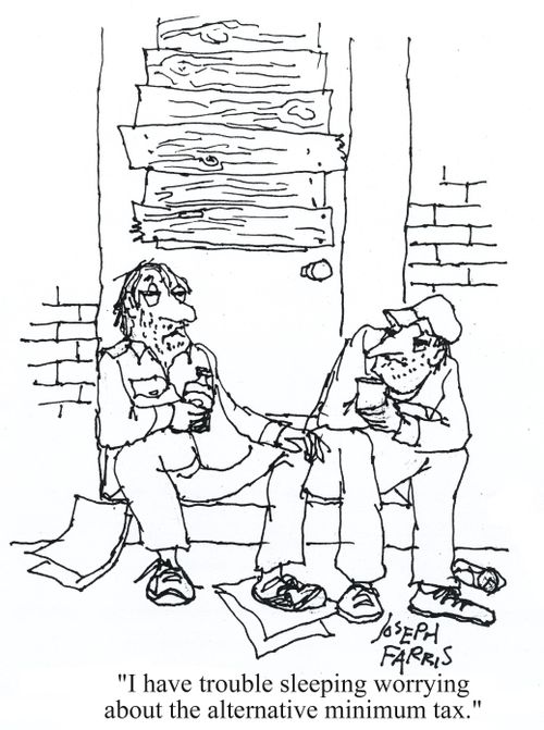 'I have trouble sleeping worrying about the alternative minimum tax.'