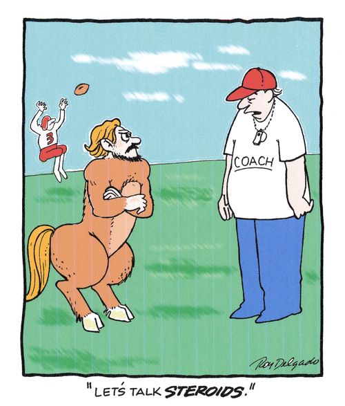 'Let's talk steroids.'