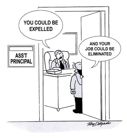'You could be expelled!' - 'And your Job could be eliminated.'