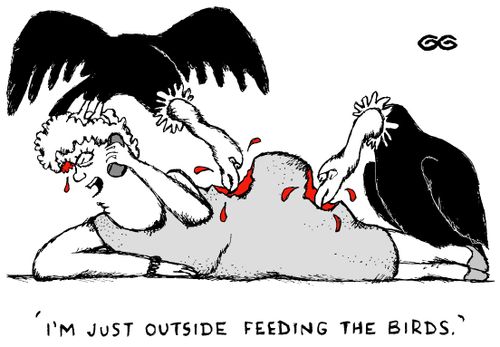 'I'm just outside feeding the birds.'