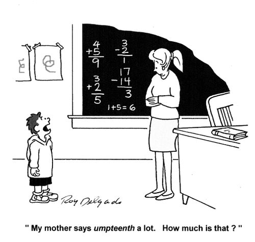 'My mother says umpteenth a lot. How much is that?'