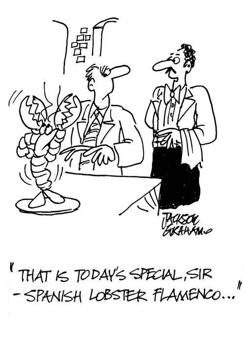 "That is today's special, sir, Spanish lobster flamenco."