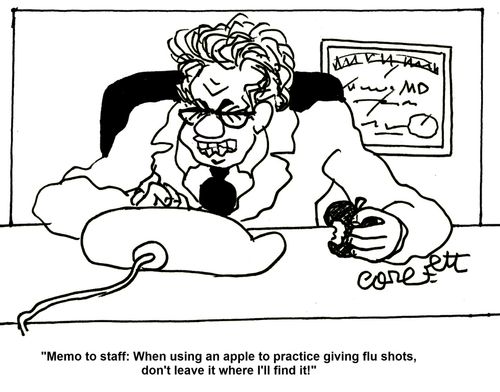 'Memo to staff: when using an apple to practice giving flu shots, don't leave it where I'll find it!'