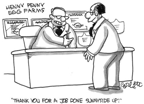 "Thanks for job done sunnyside up."