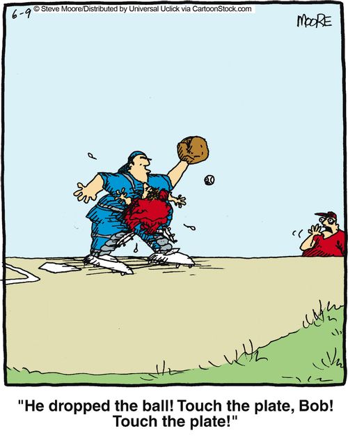 'He dropped the ball! Touch the plate, Bob! Touch the plate!'