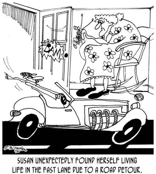 Susan unexpectedly found herself living life in the fast lane due to a road detour.