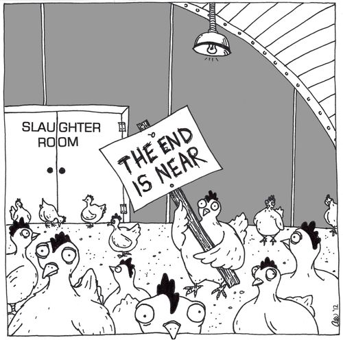 Chicken at the door to the Slaughter Room with a sign reading 'The End Is Near'.