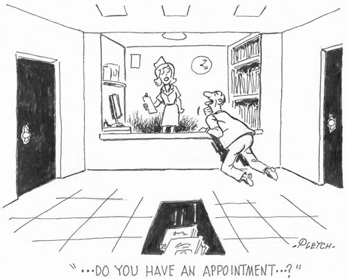 '...Do you have an appointment...?' 