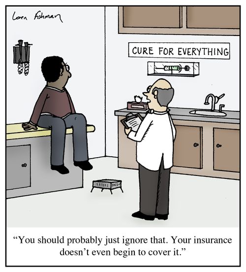 'You should probably just ignore that. Your insurance doesn't even begin to cover it.'