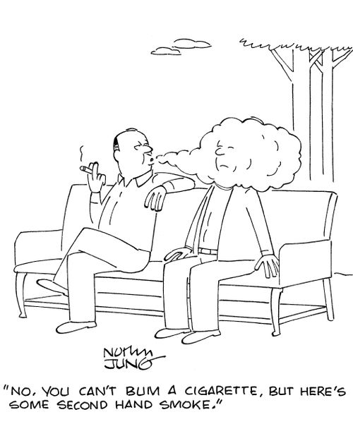 'No, you can't bum a cigarette, but here's some second hand smoke.'