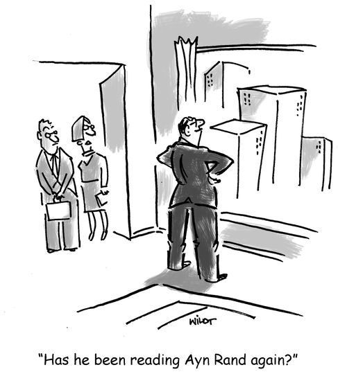 'Has he been reading Any Rand again?'