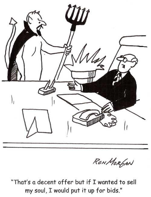 'That's a decent offer but if I wanted to sell my soul, I would put it up for bids.'