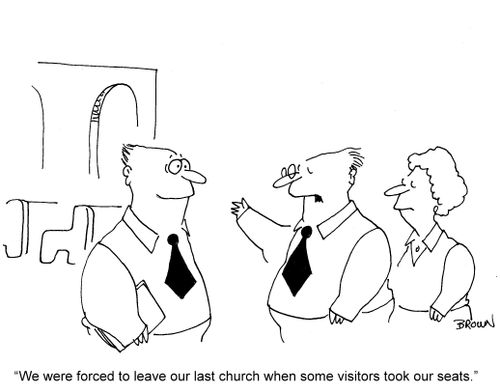 'We were forced to leave our last church when some visitors took our seats.'