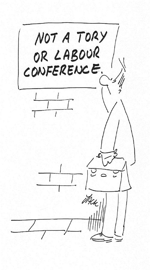 Not a Tory or Labour Conference.