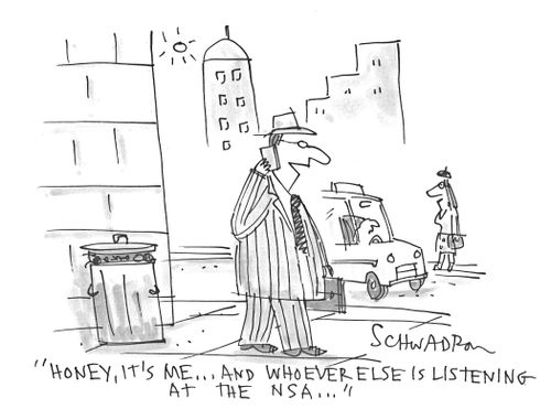 'Honey, it's me. . . and whoever else is listening at the NSA. . .'