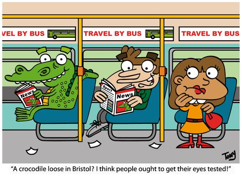 'A crocodile loose in Bristol? I think people ought to get their eyes tested!'