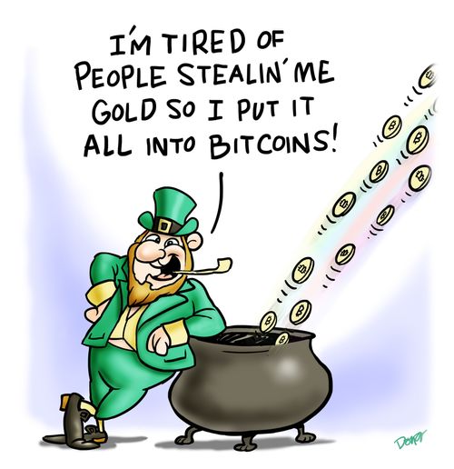 'I'm tired of people stealin' me gold so I put it all into Bitcoins.'