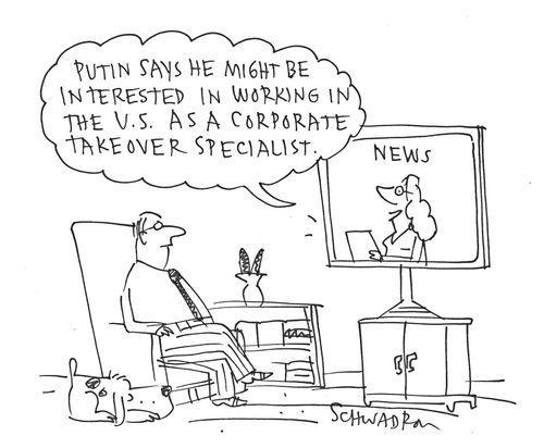 'Putin says he might be interested in working in the U.S. as a corporate takeover specialist.'