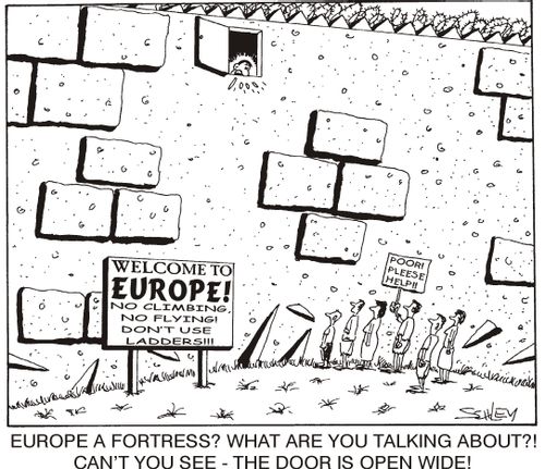 'Europe a fortress? What are you talking about?! Can't you see - the door's wide open!'