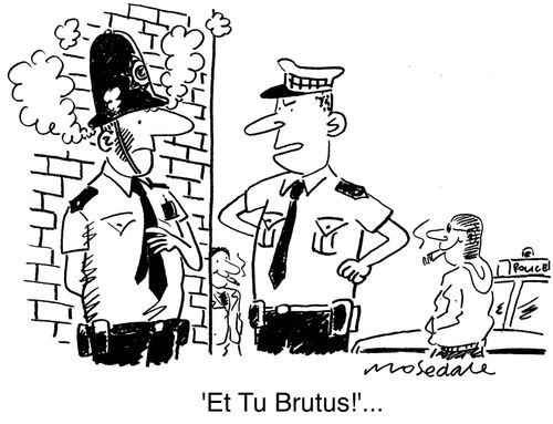 "Et Tu Brutus."