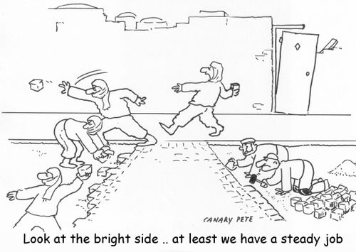 'Look at the bright side .. at least we have a steady job.'