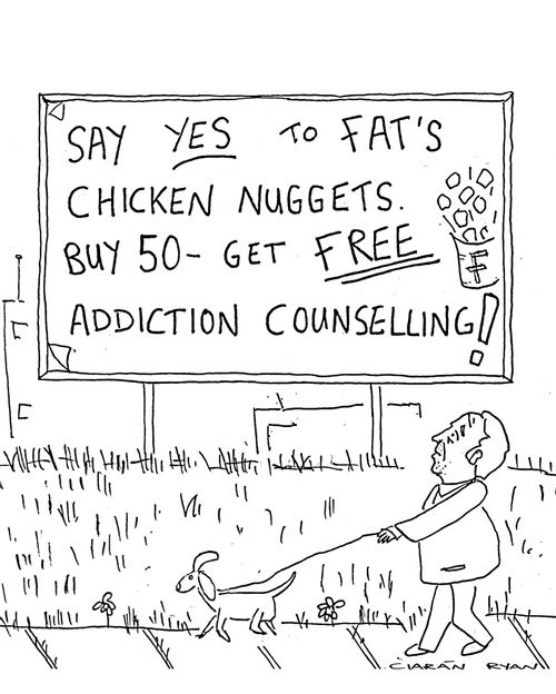 Say yes to Fat's Chicken Nuggets. Buy 50 - Get free addiction counselling