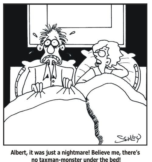 'Albert, it was just a nightmare! Believe me, there's no taxman-monster under the bed!'