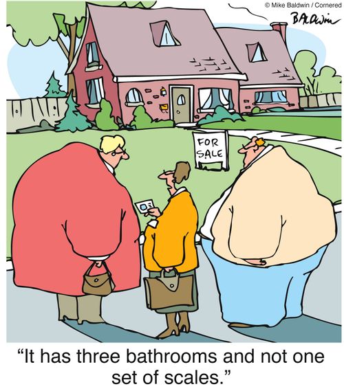 'It has three bathrooms and not one set of scales.'
