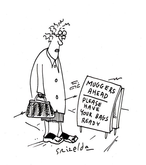 Muggers ahead - Please have your bags ready