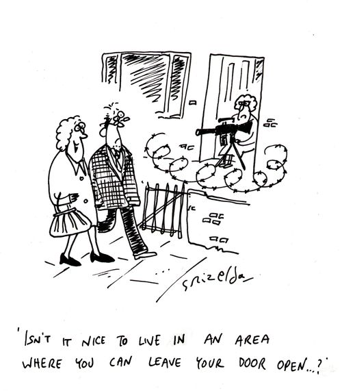 'Isn't it nice to live in an area where you can leave your door open?'
