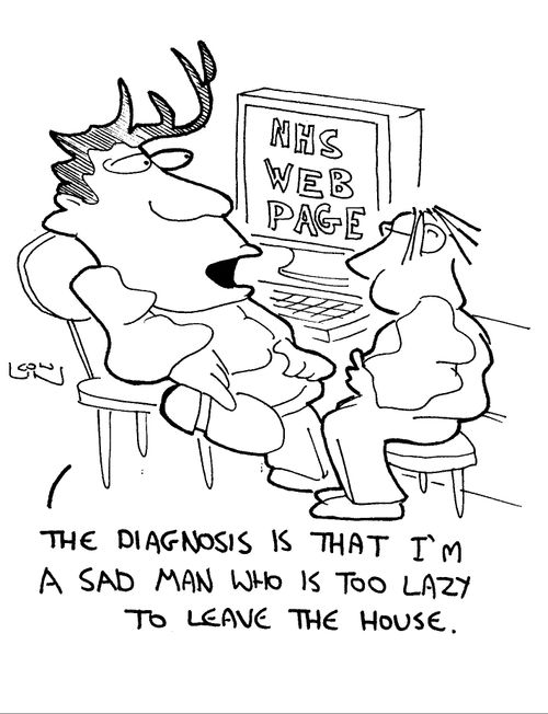 'The diagnosis is that I'm a sad man who is too lazy to leave the house.'