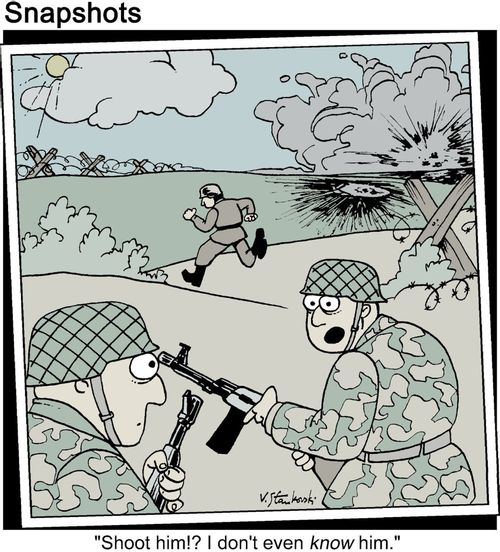 Soldier: 'Shoot him?! I don't even know him.'