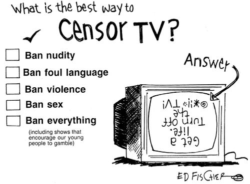 'What is the the best way to censor TV?'