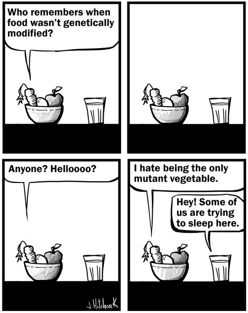 "Who remembers when food wasn't genetically modified?"