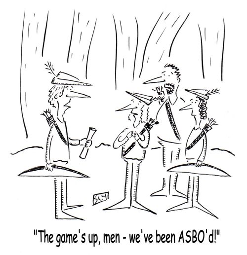'The game's up, men - we've been ASBO'd!'
